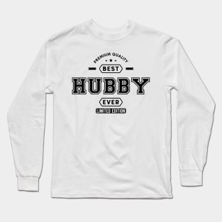 Hubby - Best Hubby Ever Limited Edition Long Sleeve T-Shirt